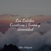 Los Latidos Curativos | Sueño y Serenidad