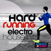 Hard Running Electro House Hits Fitness Session