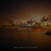50 Hypnotic Meditation Sounds