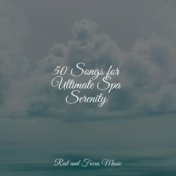 50 Songs for Ultimate Spa Serenity