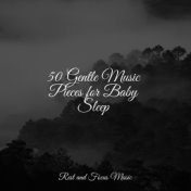 50 Gentle Music Pieces for Baby Sleep