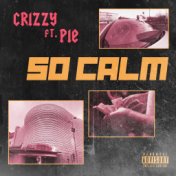 So Calm (feat. Pie)
