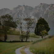 Música Relajante | Música Relajante | Masaje