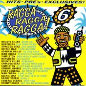 Ragga Ragga Ragga 6