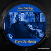 Don Shirley Plays Gershwin (The Man of "Green Book")