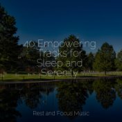 40 Empowering Tracks for Sleep and Serenity