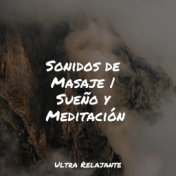 Sonidos de Masaje | Sueño y Meditación