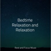 Bedtime Relaxation and Relaxation