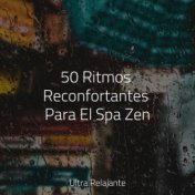 50 Ritmos Reconfortantes Para El Spa Zen