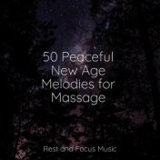 50 Peaceful New Age Melodies for Massage