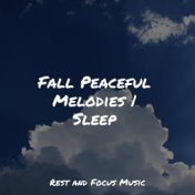 Fall Peaceful Melodies | Sleep