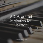 50 Beautiful Melodies for Harmony