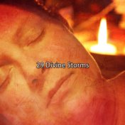 29 Divine Storms