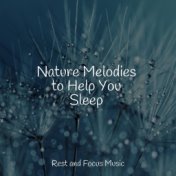 Nature Melodies to Help You Sleep