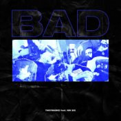 Bad (feat. NIK $IX)