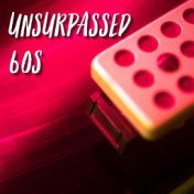 Unsurpassed 60S