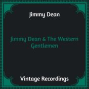 Jimmy Dean & The Western Gentlemen (Hq Remaster)