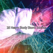 25 Heavy Study Storm Sounds