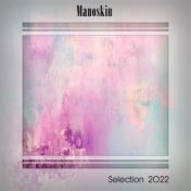 Manoskin Selection 2022