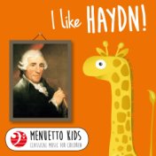 I Like Haydn! (Menuetto Kids - Classical Music for Children)