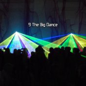 9 the Big Dance