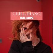 Chill Piano Ballads