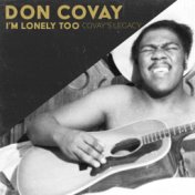 I'm Lonely Too (Covay's Legacy)