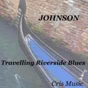 Johnson: Travelling Riverside Blues