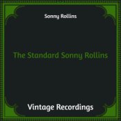 The Standard Sonny Rollins (Hq remastered)