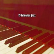 15 Embrace Jazz