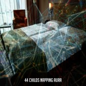 44 Childs Napping Aura