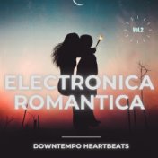 Electronica Romantica, Vol. 2 (Downtempo Heartbeats)