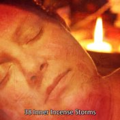 38 Inner Incense Storms