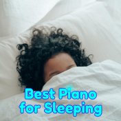 Best Piano for Sleeping