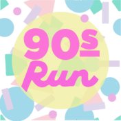 90s Run