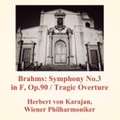 Brahms: Symphony No.3 in F, Op.90 / Tragic Overture