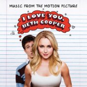 I Love You, Beth Cooper (Music From The Motion Picture) (International Version)