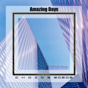 Amazing days choice 20202