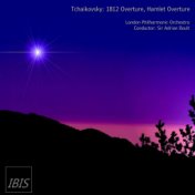 Tchaikovsky: 1812 Ouverture, Op. 49 "Solennelle" - Hamlet (Fantasy Overture), Op. 67