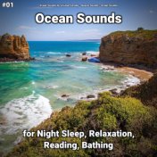 Ocean Sounds for Night Sleep, Relaxation, Reading, Bathing