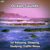 #01 Ocean Sounds for Relaxing, Sleeping, Studying, Traffic Noise
