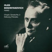 Шопен: Соната No. 3 – Дебюсси: Прелюдии