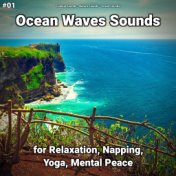 #01 Ocean Waves Sounds for Relaxation, Napping, Yoga, Mental Peace