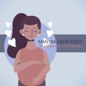 Mantra Meditation for Compassion and Empathy