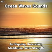 #01 Ocean Waves Sounds for Napping, Relaxation, Meditation, Inner Strength