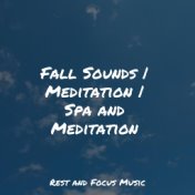 Fall Sounds | Meditation | Spa and Meditation