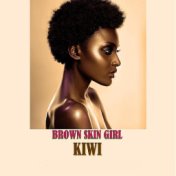 Brown Skin Girl