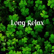 Long Relax: Celtic Instrumental Music, Inner Calmness, Deep Relaxation