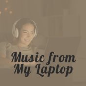 Music from My Laptop