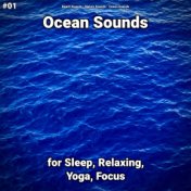 #01 Ocean Sounds for Sleep, Relaxing, Yoga, Focus